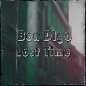 Обложка для Ben Digo - Lost Time