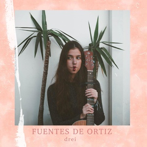 Обложка для Drei - Fuentes de Ortiz