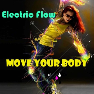 Обложка для Electric Flow - Move your body