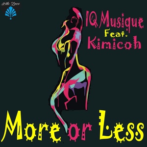 Обложка для IQ Musique feat. Kimicoh - More Or Less