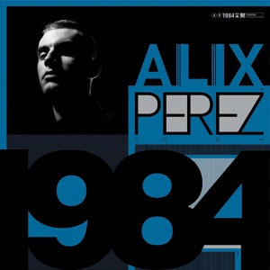 Обложка для Alix Perez - 1984