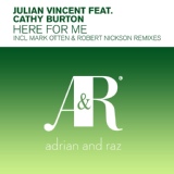 Обложка для Julian Vincent ft. Cathy Burton - Here For Me (Mark Otten Extended mix)