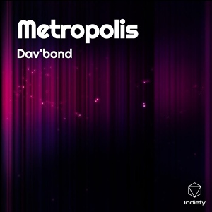 Обложка для Dav'bond - Metropolis