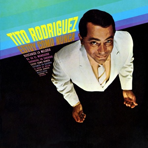 Обложка для Tito Rodríguez - Tomamé Ya