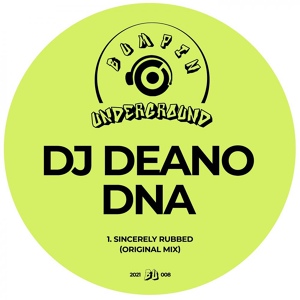Обложка для DJ Deano DNA - Sincerely Rubbed