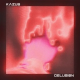 Обложка для Kazus - Delusion