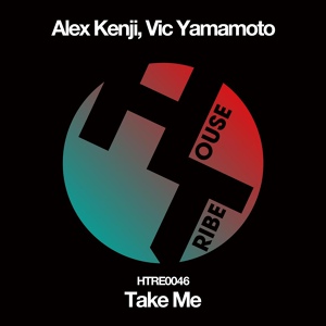 Обложка для Alex Kenji, Vic Yamamoto - Take Me