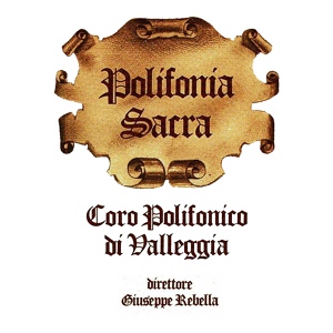 Обложка для Coro Polifonico di Valleggia, Giuseppe Rebella - Exsultate justi