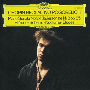 Обложка для Ivo Pogorelich - Chopin: Piano Sonata No. 2 in B-Flat Minor, Op. 35 - III. Marche funèbre (Lento)