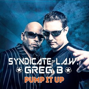 Обложка для Syndicate of L.A.W., Greg B - Pump It Up