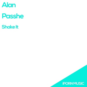 Обложка для Alan, Passhe - Shake It