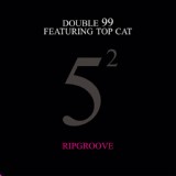 Обложка для Double 99 feat. Top Cat - Ripgroove