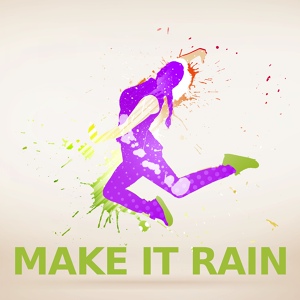 Обложка для Make it rain, Video Game Dances, Fortnite Game Music - Make It Rain (Fortnite)