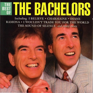 Обложка для The Bachelors - I Wouldn't Trade You for the World