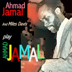 Обложка для Ahmad Jamal - Ahmad's Blues (1959 Take)