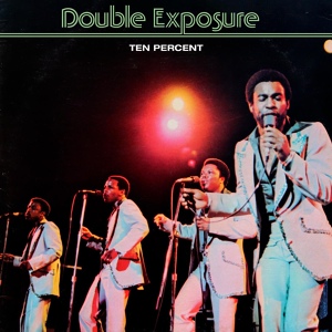 Обложка для Double Exposure – Ten Percent – ℗ 1976 - Gonna Give My Love Away
