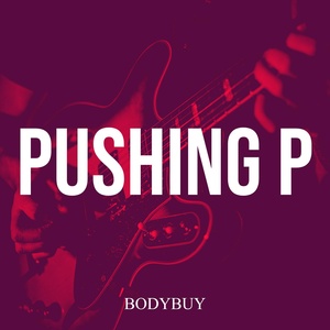 Обложка для Bodybuy - Pushing P