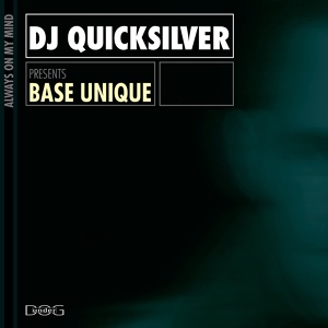 Обложка для DJ Quicksilver, Base Unique - Always on My Mind