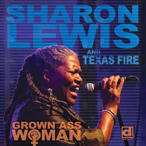 Обложка для Sharon Lewis - Grown Ass Woman