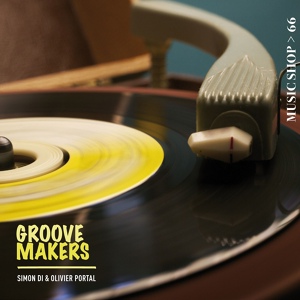 Обложка для Simon Di, Olivier Portal - Groove Makers