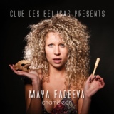 Обложка для Maya Fadeeva, Club des Belugas - That Cookie