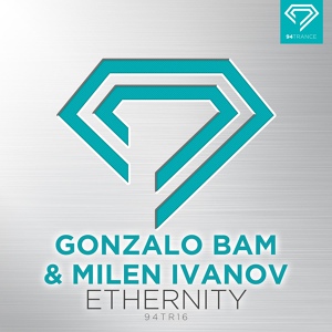 Обложка для Gonzalo Bam & Milen Ivanov - Ethernity (Extended Mix)