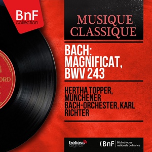 Обложка для Karl Richter, Münchener Bach-Orchester, Ernst Haefliger - Magnificat in D Major, BWV 243: Deposuit