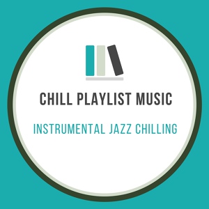 Обложка для Chill Playlist Music - Fingers