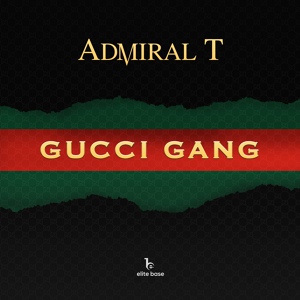 Обложка для Admiral T - Gucci Gang