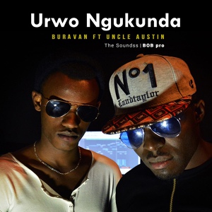 Обложка для Yvan Buravan feat. Uncle Austin it's collabo - Urwo Ngukunda (feat. Uncle Austin it's collabo)