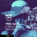 Обложка для Mike Spirit - Bel Lavoro