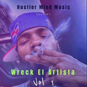 Обложка для Wreck el Artista, Hustler Mind Music - Rico