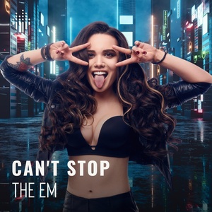 Обложка для THE EM - Can't Stop