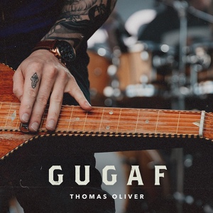 Обложка для Thomas Oliver - GUGAF