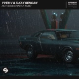 Обложка для Yves V, Ilkay Sencan feat. Emie - Not So Bad (feat. Emie)