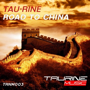 Обложка для Tau-Rine - Road To China