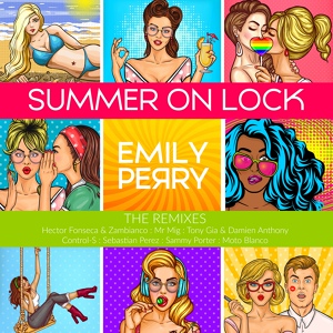 Обложка для Emily Perry feat. Damien Anthony, Tony Gia - Summer On Lock