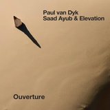 Обложка для Paul van Dyk, Saad Ayub, Elevation - Ouverture