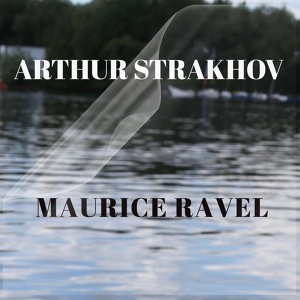 Обложка для Arthur Strakhov - Jeux D'eau, M. 30