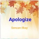 Обложка для Sencan Ilkay - Apologize