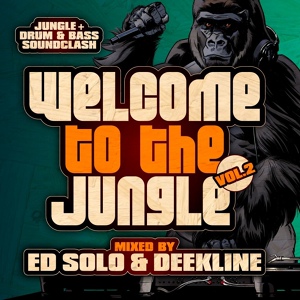 Обложка для Ed Solo, Deekline - Welcome To The Jungle Vol. 2