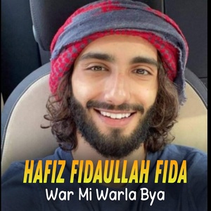 Обложка для Hafiz Fidaullah Fida - War Mi Warla Bya