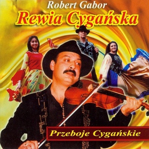 Обложка для Robert Gabor i przyjaciele - Cygańska droga