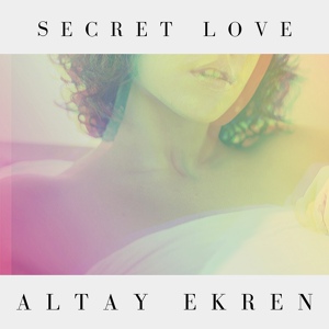 Обложка для Relaxing Deep House ➜Altay Ekren - Secret Love (Original Mix)