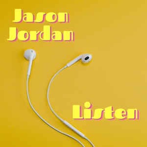 Обложка для Jason Jordan - Listen
