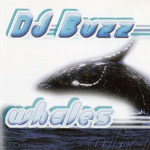 Обложка для DJ Buzz - Whales (Radio Edit)