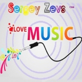 Обложка для Sergey Zevs - Love the music