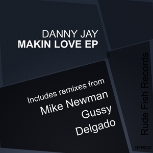 Обложка для Danny Jay - Makin Love (Delgado's Jersey Bump Remix)(http://vk.com/soulful_cafe)