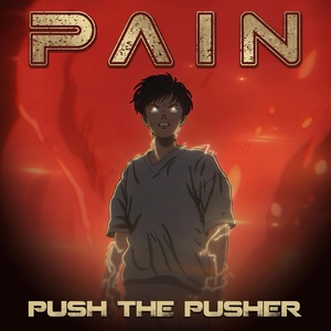 Обложка для PAIN - Push The Pusher