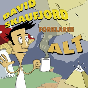 Обложка для David Skaufjord forklarer alt - Å varme et publikum 04